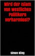 Wird der Islam von westlichen... - Bild 1