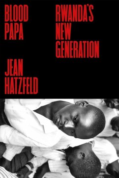 Blood Papa (eBook, ePUB) - Hatzfeld, Jean