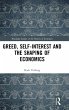 Greed, Self-Interest and the Shaping of... - Bild 1