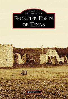 Frontier Forts of Texas (eBook, ePUB) - O'Neal, Bill