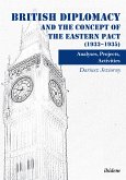 British Diplomacy and the Concept of the Eastern Pact (1933-1935) (eBook, ePUB)