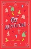 Oz Büyücüsü - Baum, L. Frank