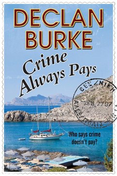 Crime Always Pays (eBook, ePUB) - Burke, Declan