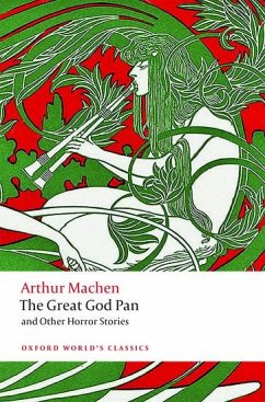 The Great God Pan and Other Horror Stories - Machen, Arthur