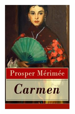 Carmen (Vollständige Deutsche Ausgabe) - Merimee, Prosper