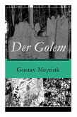 Der Golem: Ein metaphysischer Roman Der Golem: Ein metaphysischer Roman