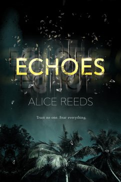 Echoes (eBook, ePUB) - Reeds, Alice