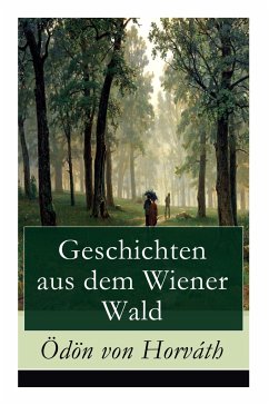 Geschichten aus dem Wiener Wald - Horvath, Odon Von