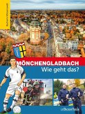 Mönchengladbach - Wie geht das? (eBook, PDF)