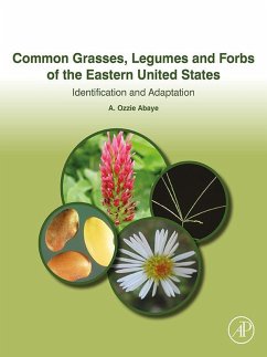Common Grasses, Legumes and Forbs of the Eastern United States (eBook, ePUB) - Abaye, A. Ozzie