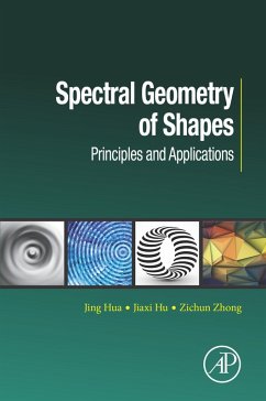 Spectral Geometry of Shapes (eBook, ePUB) - Hua, Jing; Zhong, Zichun; Hu, Jiaxi