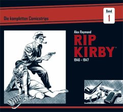 Rip Kirby: Die kompletten Comicstrips / Band 1 1946 - 1947 - Raymond, Alex;Greene, Ward