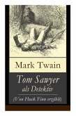 Tom Sawyer als Detektiv (Von Huck Finn erzählt)