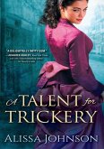 Talent for Trickery (eBook, ePUB) Talent for Trickery (eBook, ePUB)