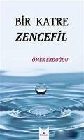 Bir Katre Zencefil - Erdogdu, Ömer