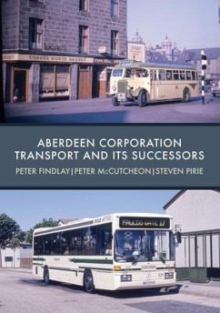 Aberdeen Corporation Transport and Its Successors - Findlay, Peter; McCutcheon, Peter; Pirie, Steven