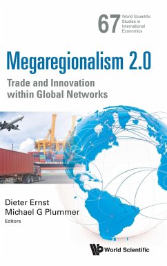 Megaregionalism 2.0: Trade and Innovation Within Global Networks