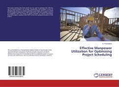 Effective Manpower Utilization for Optimising Project Scheduling - Premalatha, S.