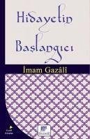 Hidayetin Baslangici - Gazali, Imam-I