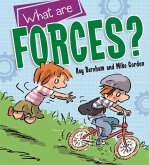 Discovering Science: What are Forces? Discovering Science: What are Forces?