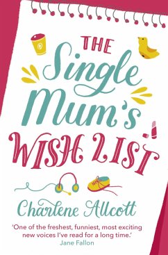 The Single Mum's Wish List - Allcott, Charlene