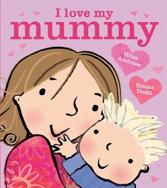 I Love My Mummy Board Book - Andreae, Giles