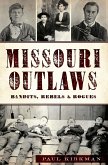 Missouri Outlaws (eBook, ePUB) Missouri Outlaws (eBook, ePUB)