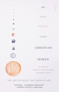 He Held Radical Light (eBook, ePUB) - Wiman, Christian