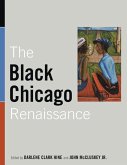 The Black Chicago Renaissance (eBook, ePUB) The Black Chicago Renaissance (eBook, ePUB)