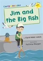 Jim and the Big Fish - Welsh, Clare