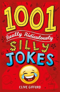 1001 Really Ridiculously Silly Jokes - Gifford, Clive