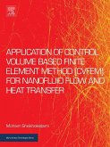 Application of Control Volume Based Finite Element Method (CVFEM) for Nanofluid Flow and Heat Transfer (eBook, ePUB)