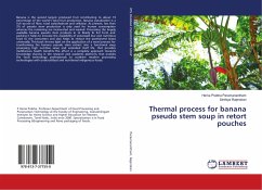 Thermal process for banana pseudo stem soup in retort pouches - Paramanantham, Hema Prabha;Rajendran, Sinthiya
