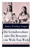 Die Grenzbewohner oder Die Beweinte von Wish-Ton-Wish