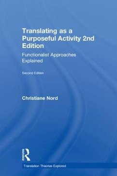 Translating as a Purposeful Activity - Nord, Christiane