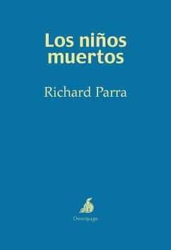 Los niños muertos (eBook, ePUB) - Parra, Richard