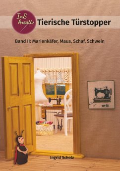 Tierische Türstopper von Ingrid Scholz portofrei bei bücher.de bestellen