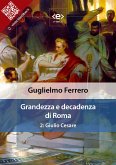 Grandezza e decadenza di Roma. 2: Giulio Cesare (eBook, ePUB)