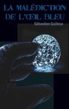 La malédiction de l'oeil bleu - Guilleux, Sébastien