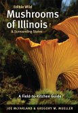 Edible Wild Mushrooms of Illinois and Surrounding States (eBook, ePUB)