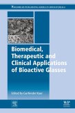 Biomedical, Therapeutic and Clinical Applications of Bioactive Glasses (eBook, ePUB)