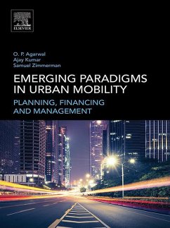 Emerging Paradigms in Urban Mobility (eBook, ePUB) - Agarwal, Om Prakash; Zimmerman, Samuel; Kumar, Ajay