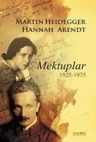 Mektuplar 1925-1975 - Heidegger, Martin; Arendt, Hannah