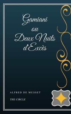 Gamiani ou Deux Nuits d'Excès (eBook, ePUB) - De Musset, Alfred