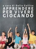 Apprendere per vivere giocando (eBook, ePUB)