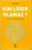 Kim Lider Olamaz