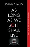 As Long as We Both Shall Live (eBook, ePUB) As Long as We Both Shall Live (eBook, ePUB)