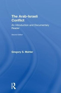 The Arab-Israeli Conflict - Mahler, Gregory S