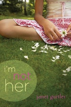 I'm Not Her (eBook, ePUB) - Gurtler, Janet I'm Not Her (eBook, ePUB) - Gurtler, Janet