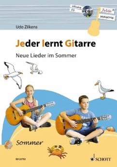 Jeder lernt Gitarre - Neue Lieder im Sommer, m. Audio-CD - Zilkens, Udo